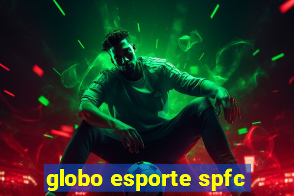 globo esporte spfc